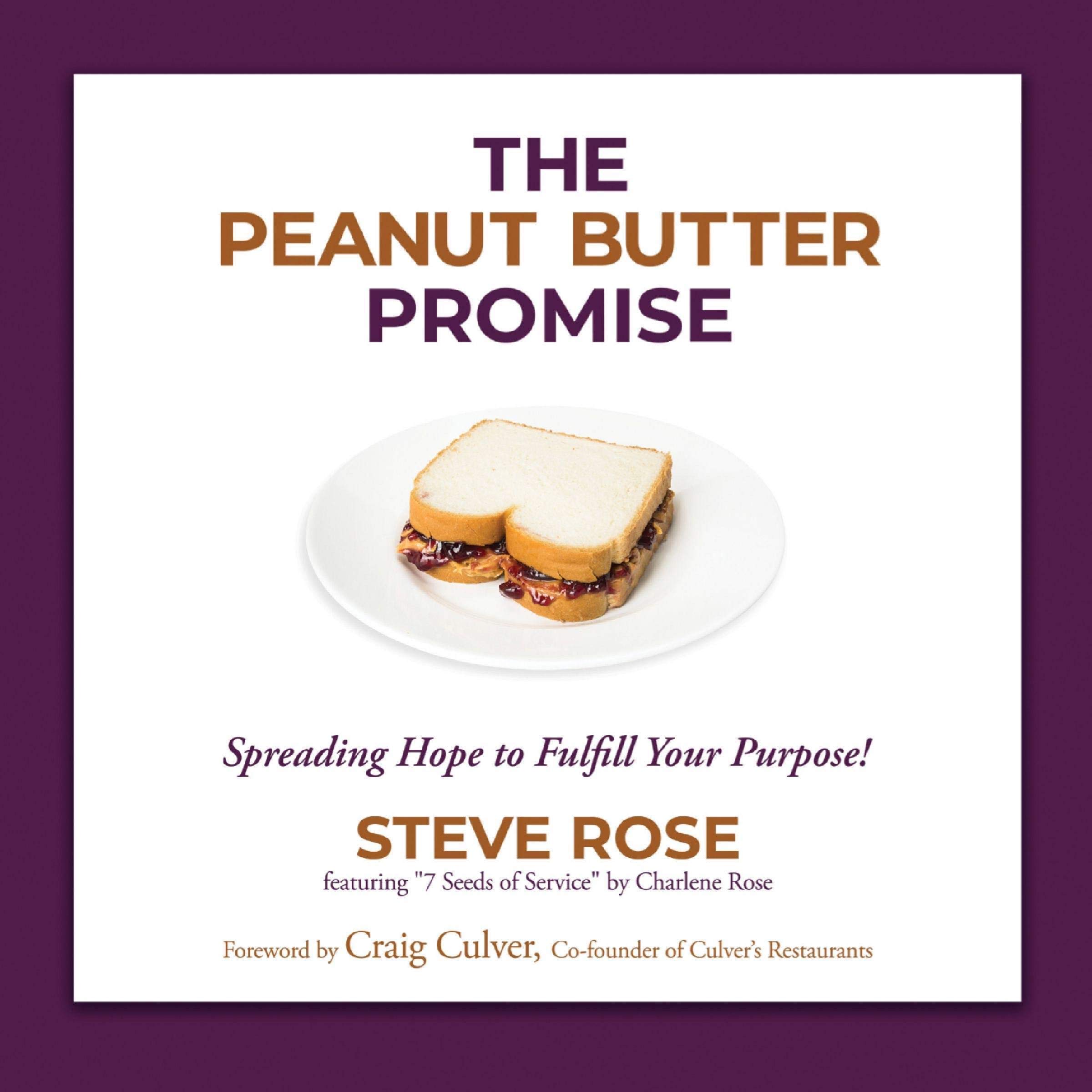 The Peanut Butter Promise: Spreading Hope to Fulfill Your Purpose!