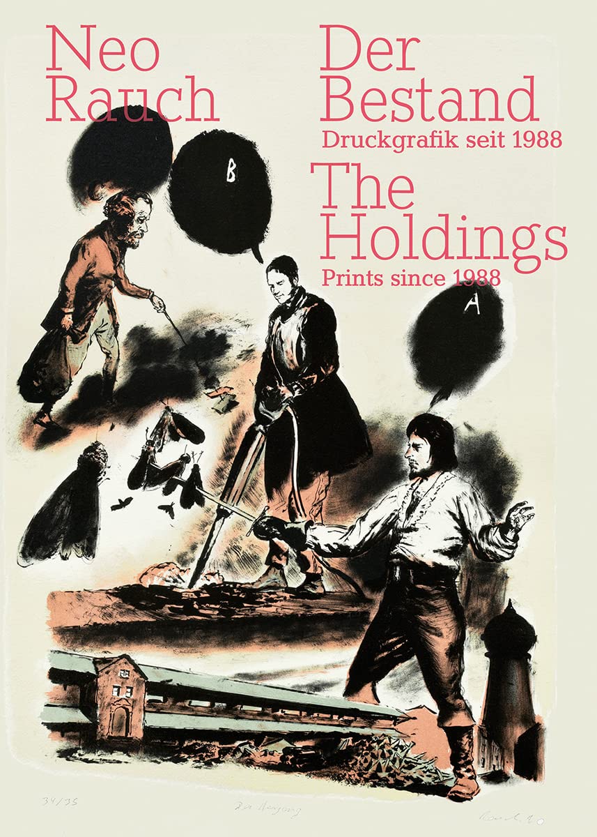 Neo Rauch. Der Bestand | The Holdings: Druckgrafik seit 1988 | Prints since 1988