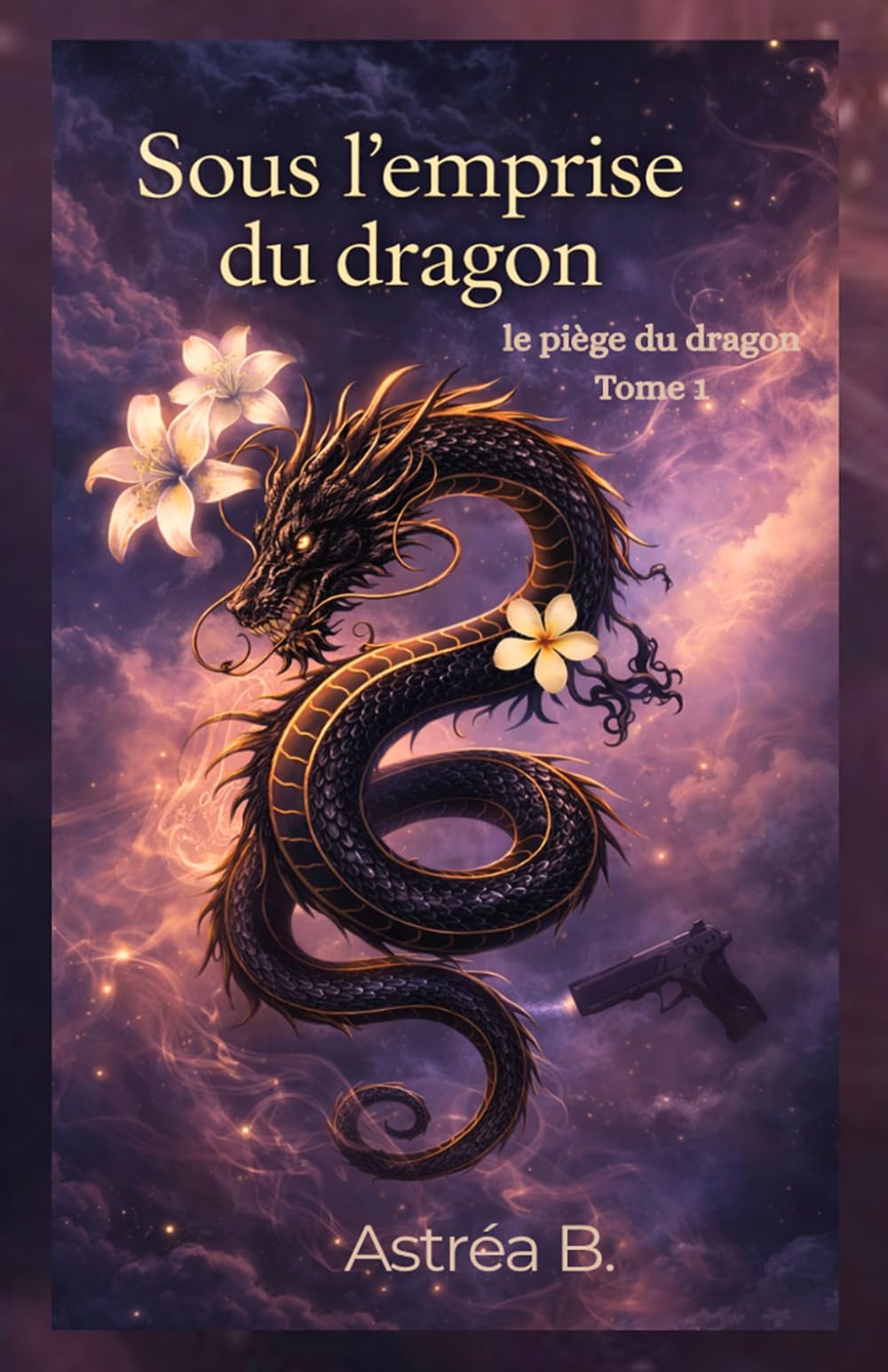 Sous l’emprise du dragon: Le piège du dragon: 1