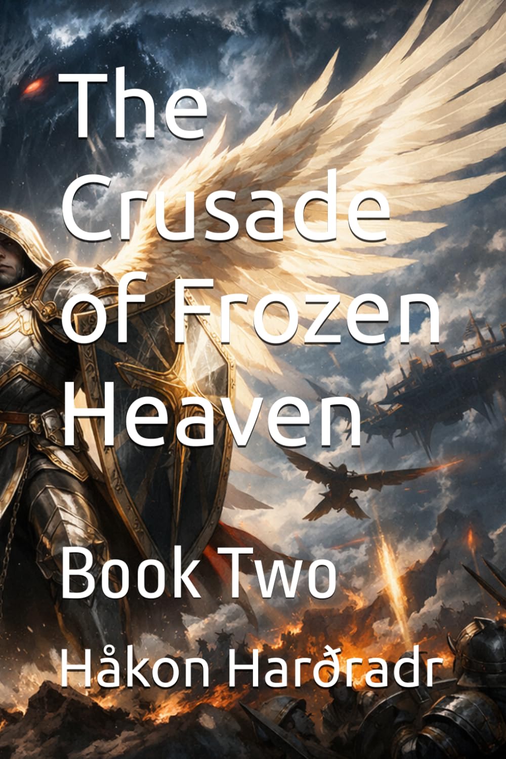 The Crusade of Frozen Heaven: Book Two (The Holy Paladin Trilogy)