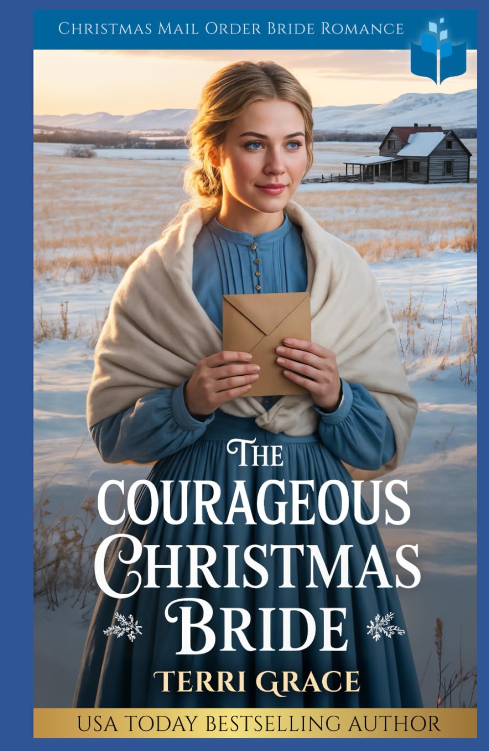 The Courageous Christmas Bride: Christmas Mail Order Bride Romance (Christmas Mail Order Brides Western Romance)