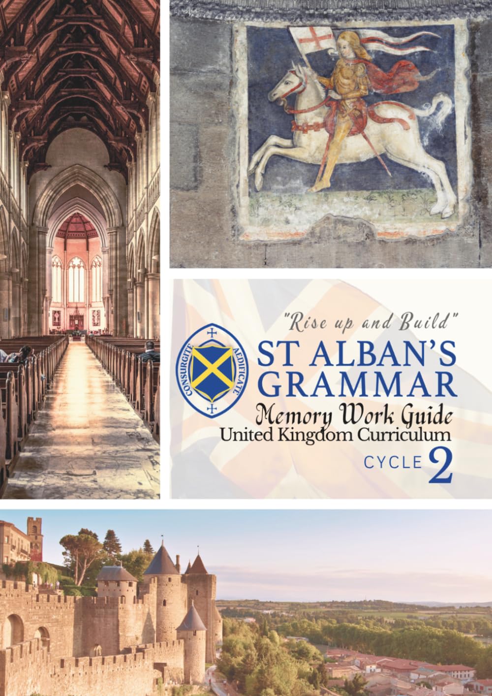 St. Alban’s Grammar: Memory Work Guide — Cycle 2 Medieval World (UK): A Classical Christian Memory Spine for Ages 4–12