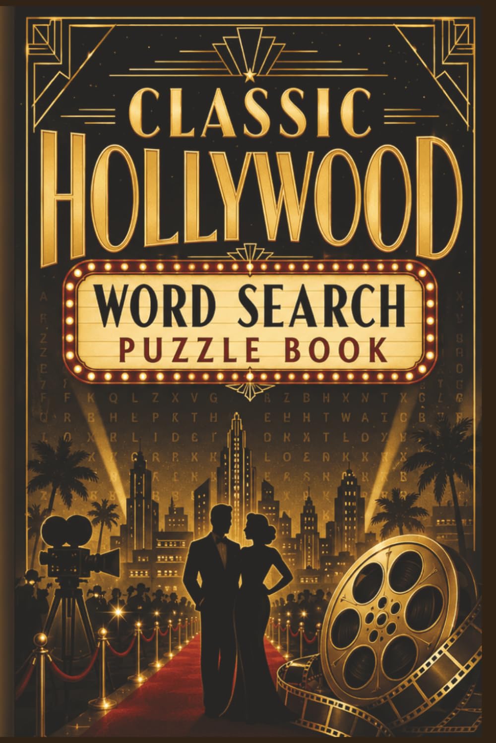 Classic Hollywood Word Search for Seniors: 60 Large Print Nostalgic Puzzles: Relive the Golden Age of Cinema with Easy-to-Read Brain Games to Sharpen ... Years Nostalgia Word Search Collection)