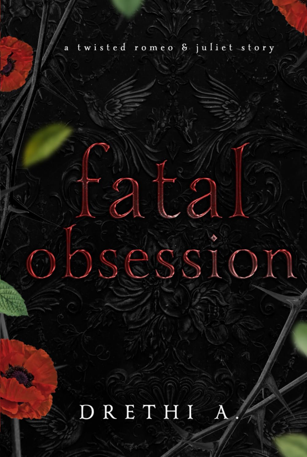 Fatal Obsession: A Twisted Romeo & Juliet Story (Tales of Obsession)