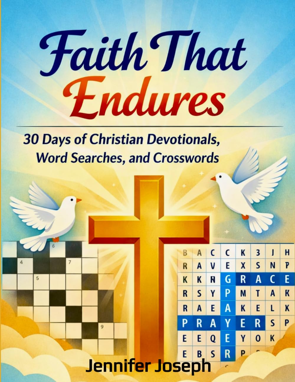 Faith That Endures: 30 Days of Christian Devotionals, Word Searches, & Crosswords for Peace & Spiritual Growth