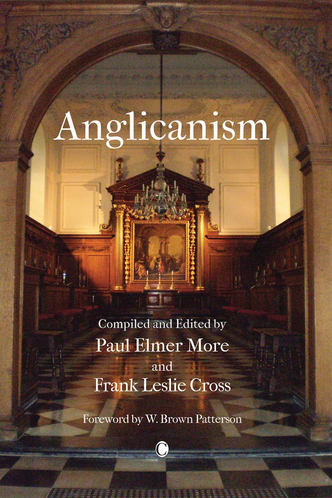 Anglicanism: The Thought and Practice of the Church of England