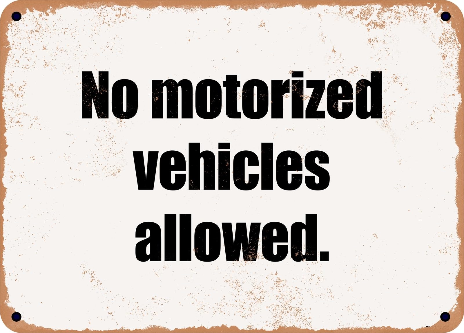 METAL SIGN - No motorized vehicles allowed home decor