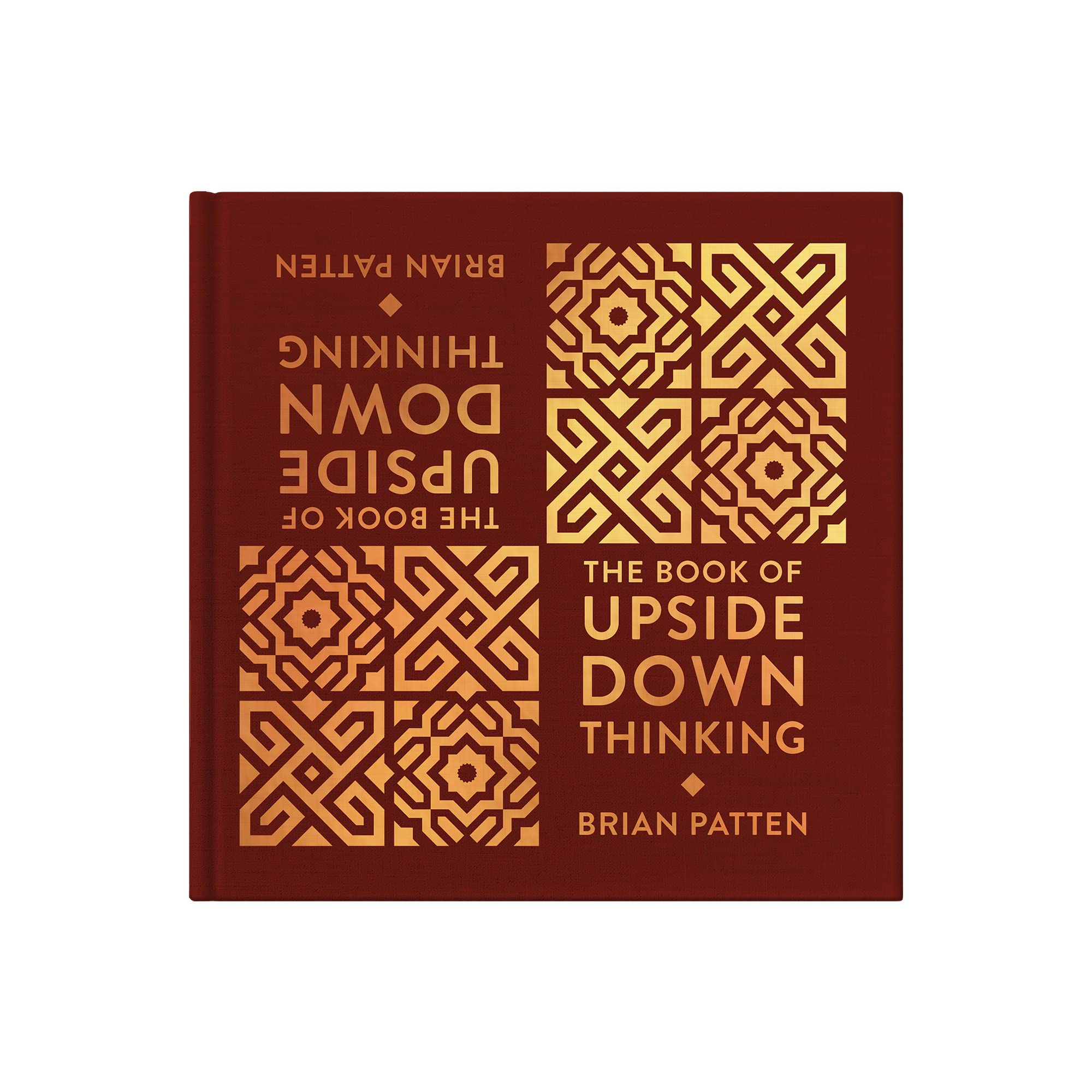 The Book Of Upside Down Thinking: Rhyming Wit & Wisdom with a Clever Twist From Poet Brian Patten