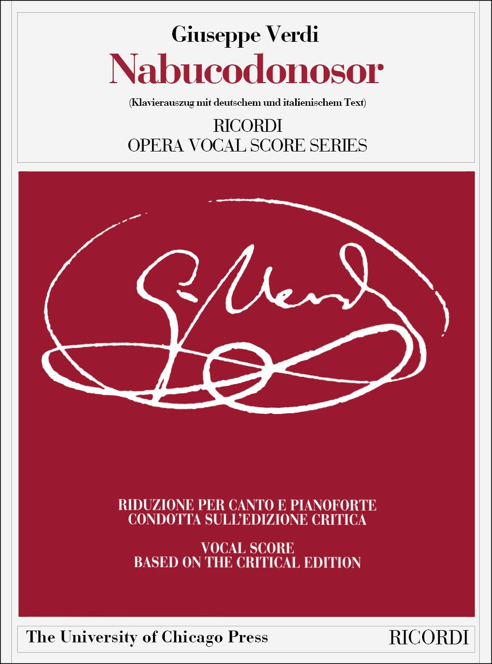 Nabucodonosor. Oper in vier Teilen. Riduzione per canto e pianoforte condotta sull'edizione critica della partitura. Ediz. italiana e tedesca