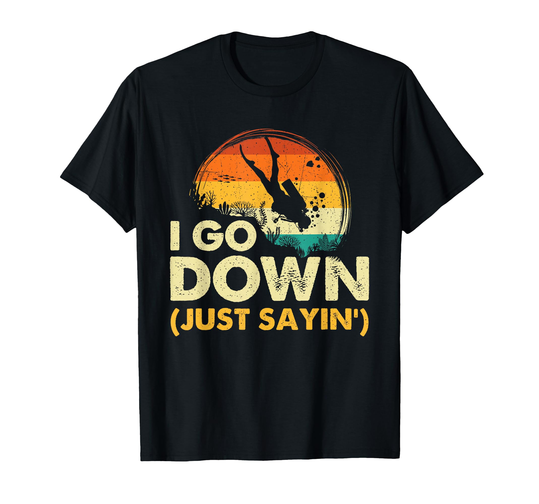 I Go Down - Scuba Diver Diving Instructor Underwater T-Shirt