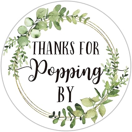 Thanks for Popping by Stickers, Greenery Baby Shower Favor Stickers, Bridal Shower, Wedding Stickers, 2 Inch, 50-Pack.