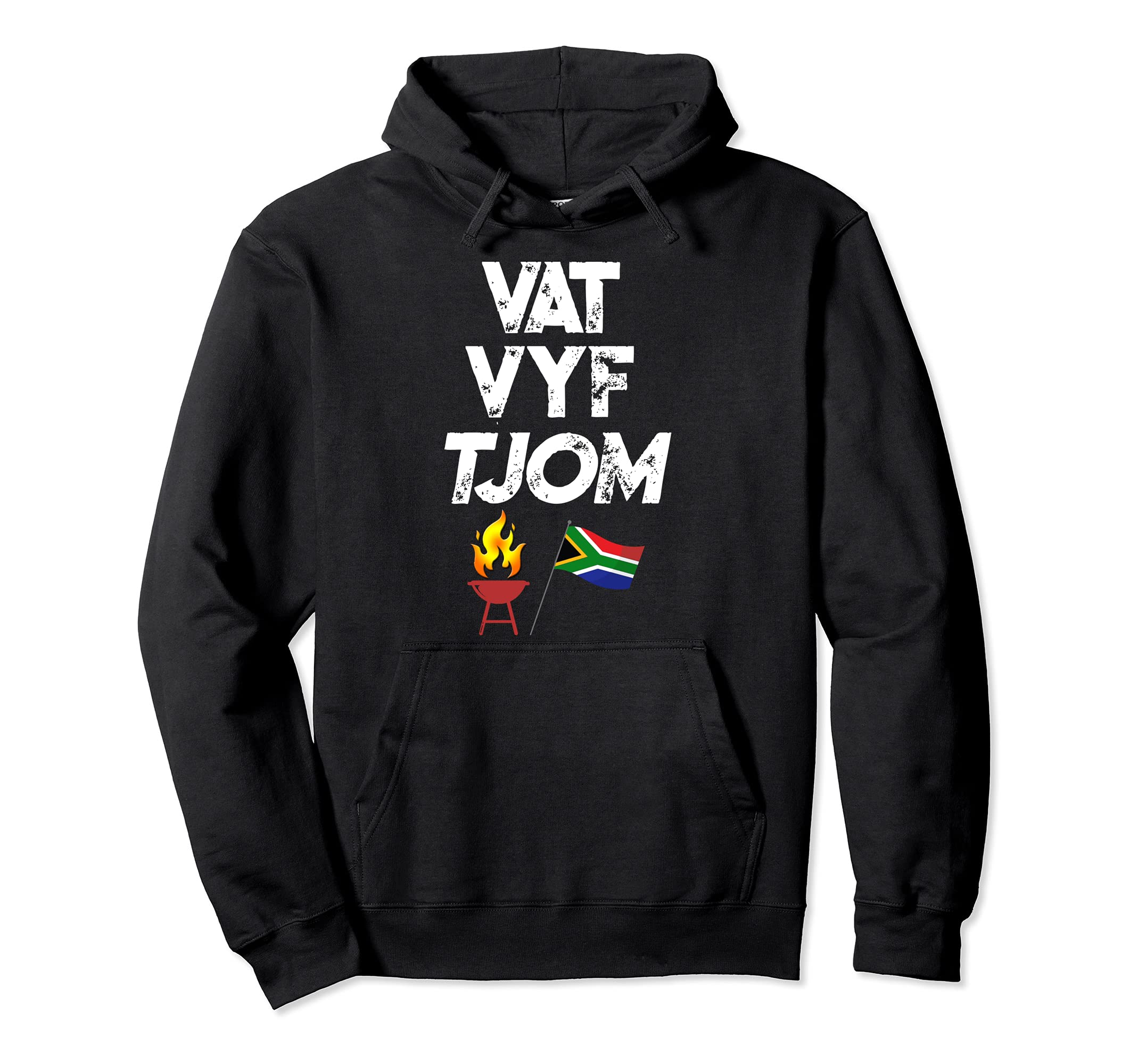 South African Vat vyf tjom take five chum Afrikaans Pullover Hoodie