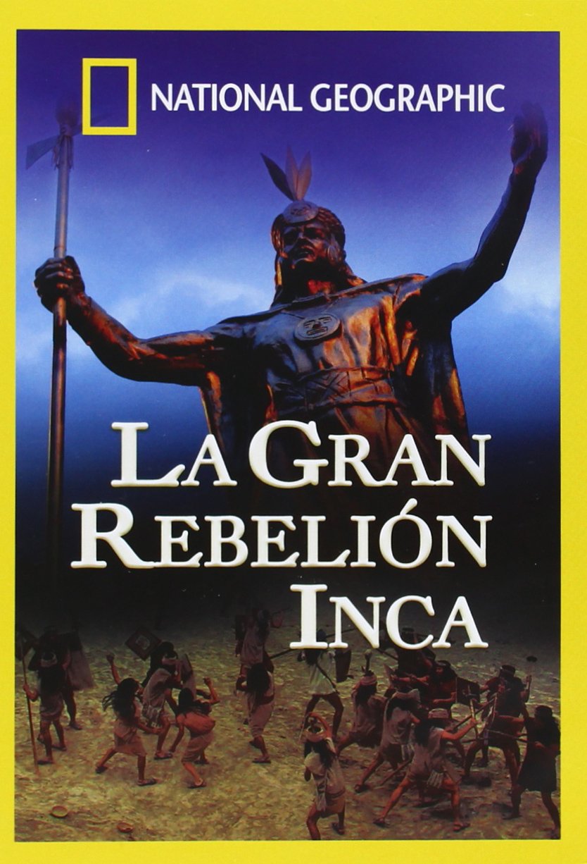 La Gran Rebelión Inca (National Geographic) [DVD]: Amazon.es