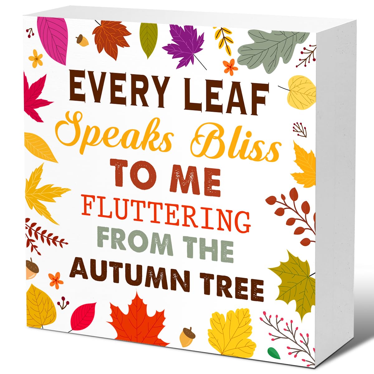 Photo 1 of Autumn Desk Decor,Rustic Fall Decor,Autumn Wood Block,Every Leaf Speaks Bliss to Me Fluttering from the Autumn Tree Wood Box Sign,Farmhouse Fall Decor for Home Office Shelf Table Decor V508
