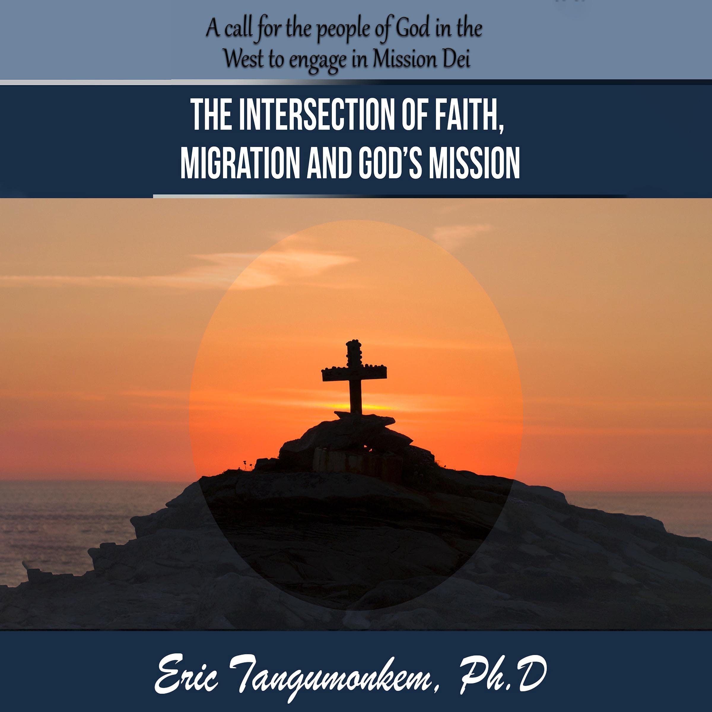 The Intersection of Faith, Migration and God’s Mission