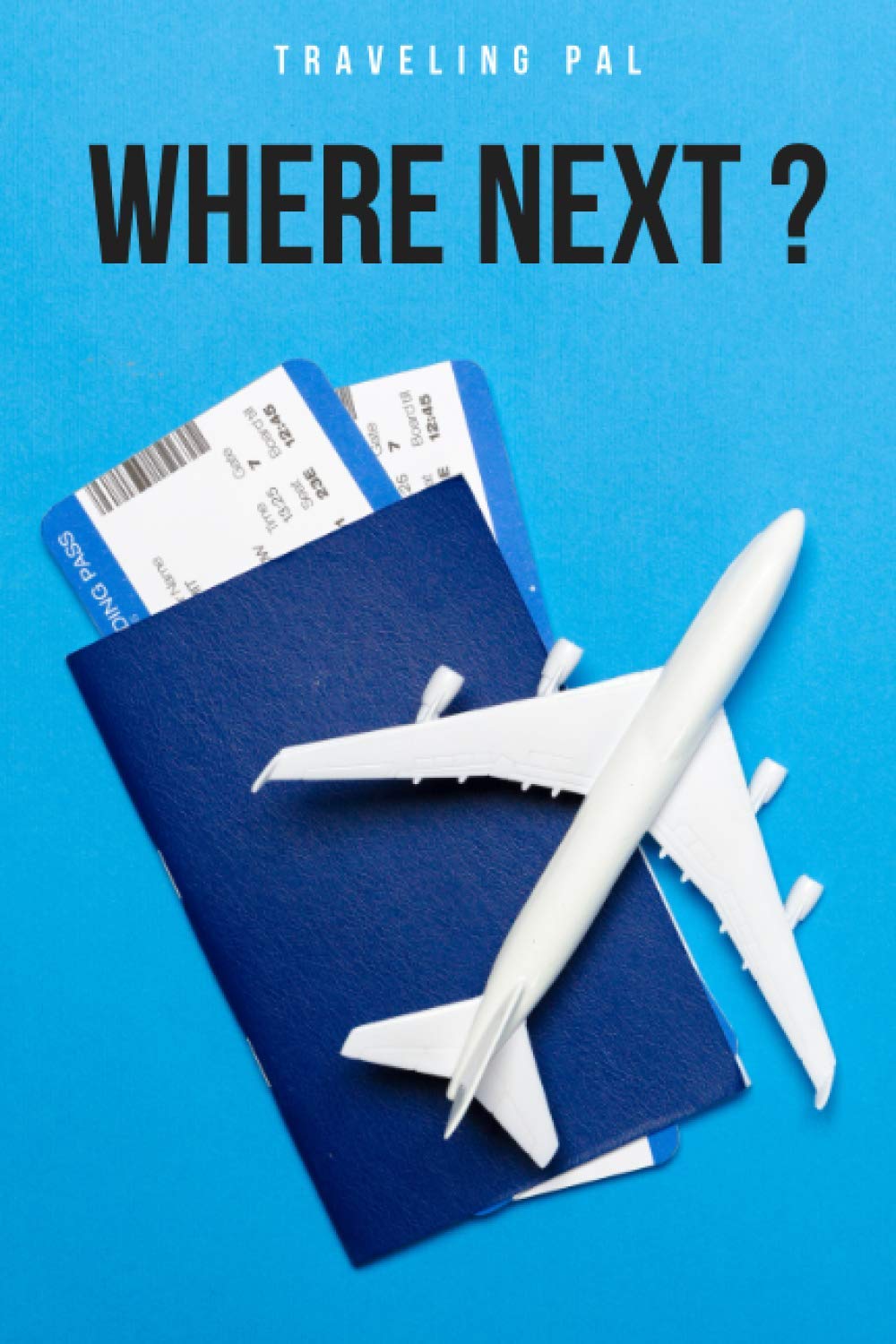 Traveling pal: Traveling pal | 6" x 9" Lined Journal 100 Page | where to go next ? | I love traveling (Notebook, Diary)