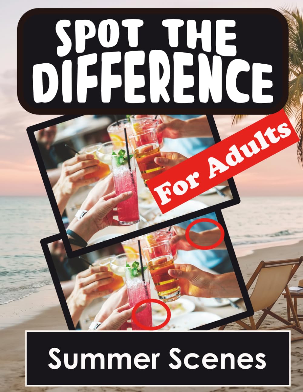 Spot the Difference - Summer Scenes: Hidden Picture Puzzles for Adults with Summer Scene Pictures