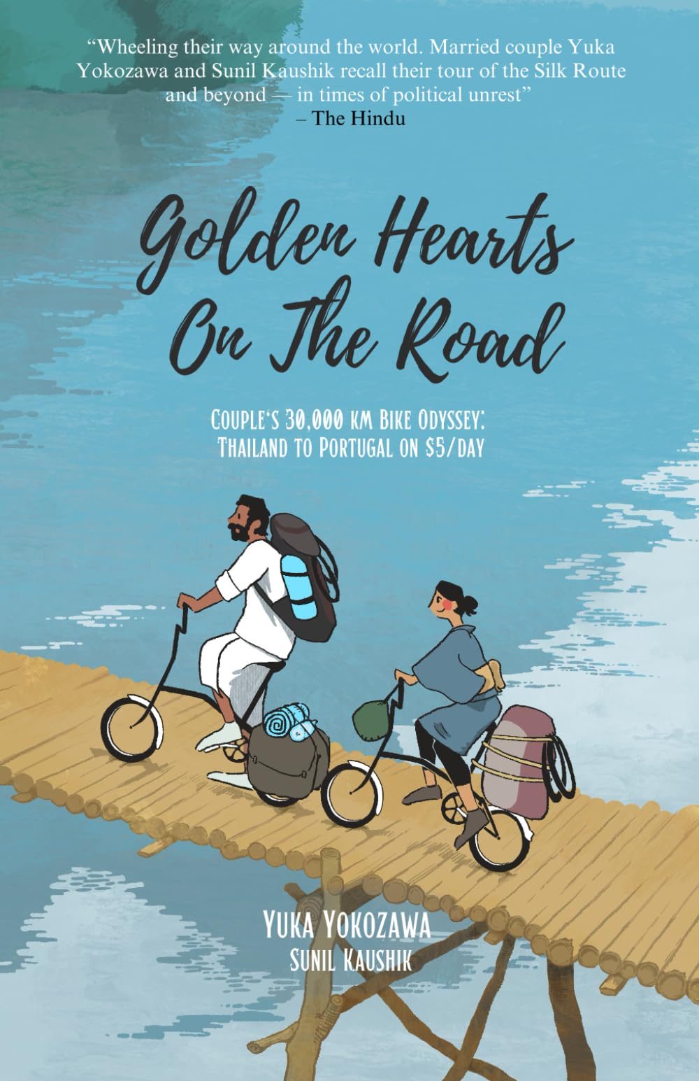 Golden hearts on the road: Couple’s 30,000 km bike odyssey: Thailand to Portugal on $5/day