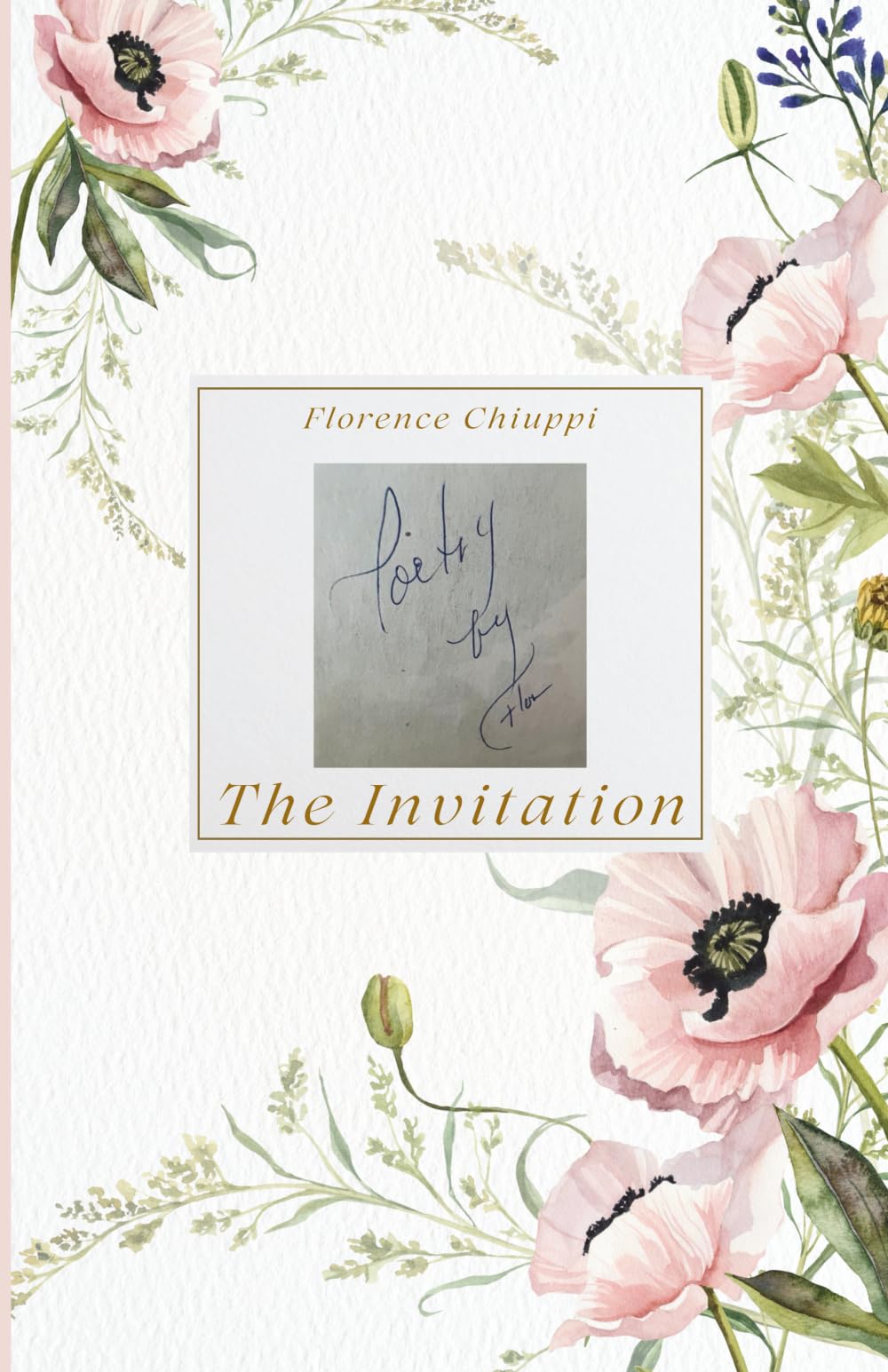 The Invitation: and other poems