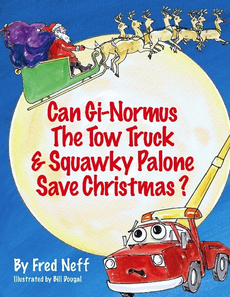 Can Gi-Normus The Tow Truck and Squawky Palone Save Christmas?