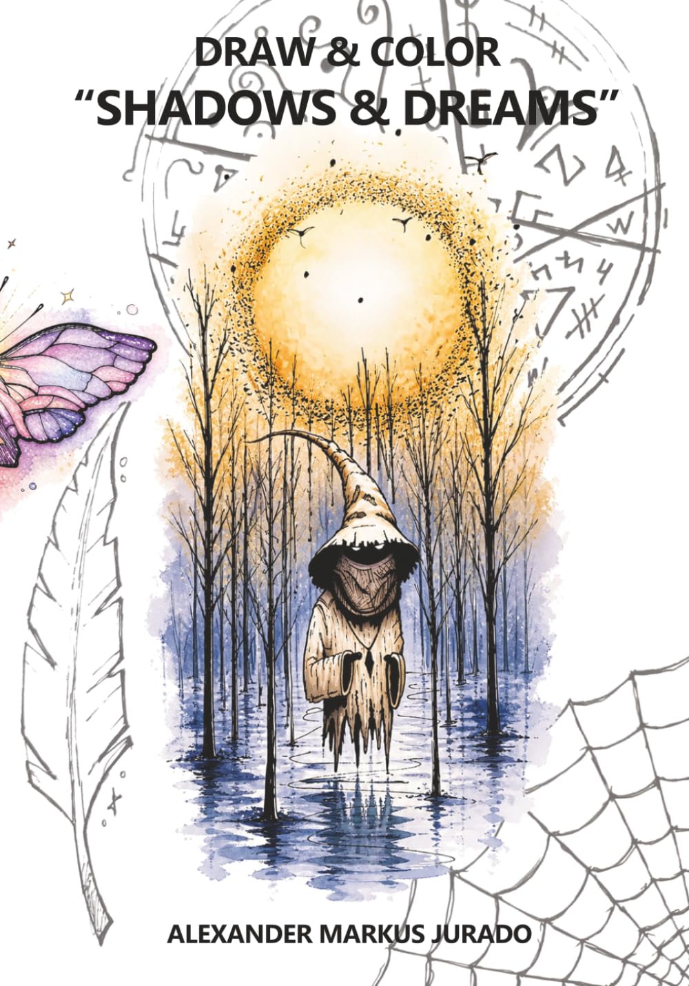 Draw and Color: Shadows and Dreams: A Fantasy Coloring Book for Adults and Teens with Surreal Creatures, Dark Art and Imaginative Scenes for Relaxation