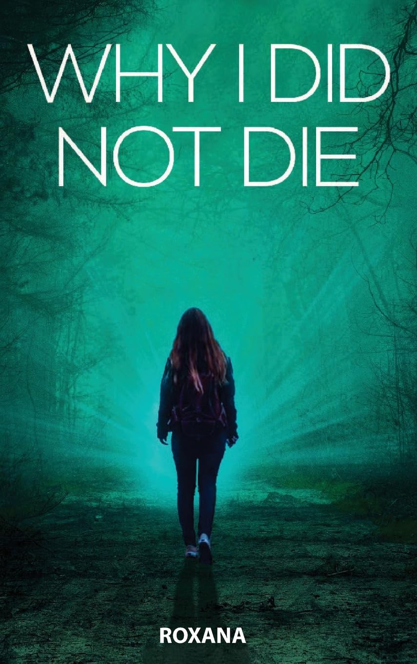 Why I Did Not Die