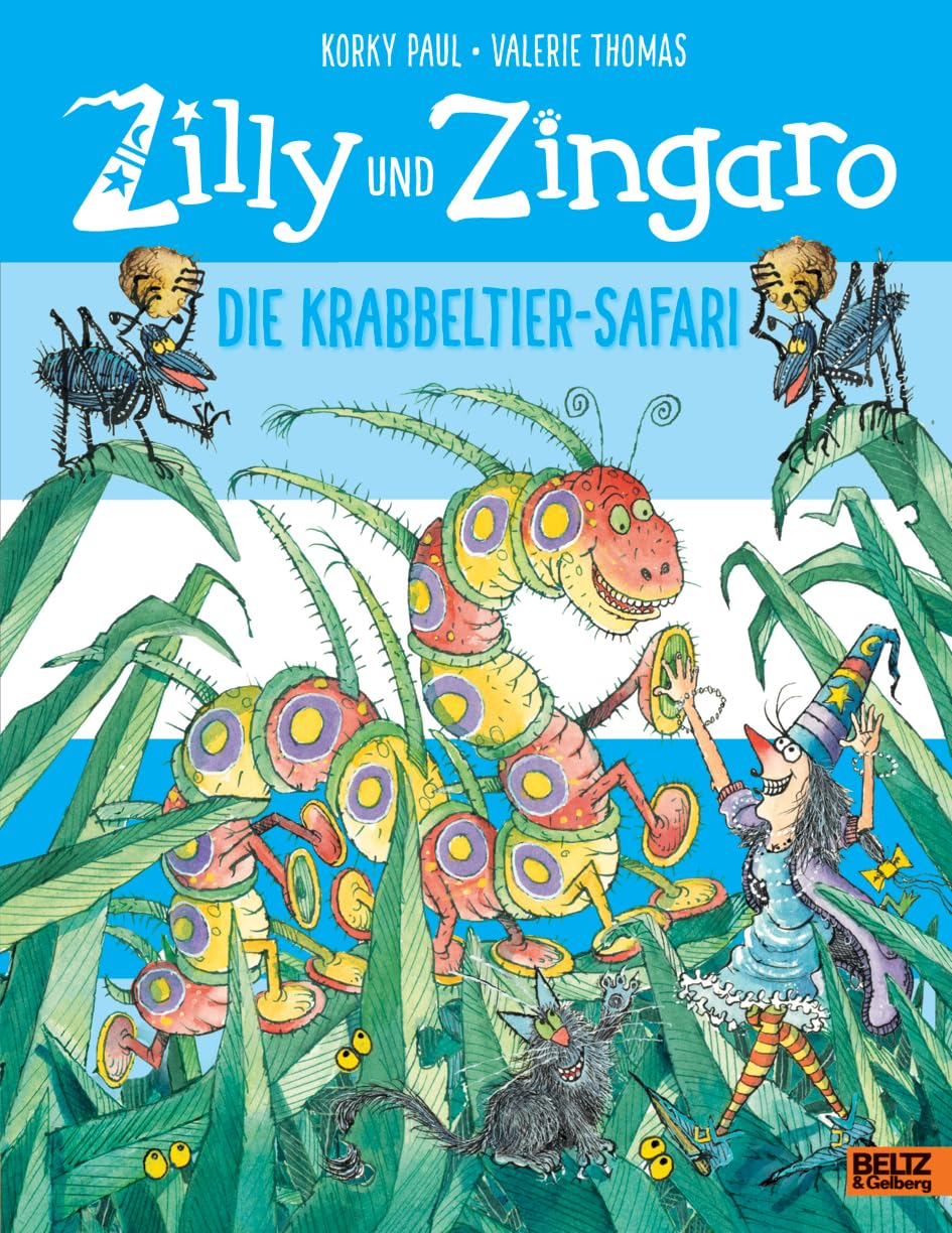 Zilly und Zingaro. Die Krabbeltier-Safari: Vierfarbiges Bilderbuch