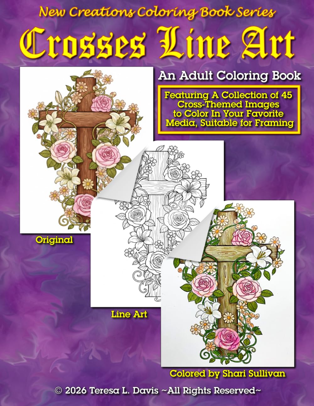 New Creations Coloring Book Series: Crosses Lineart: An adult line art coloring book (coloring book for grownups) featuring A.I. generated images ... your favorite medium, suitable for framing.
