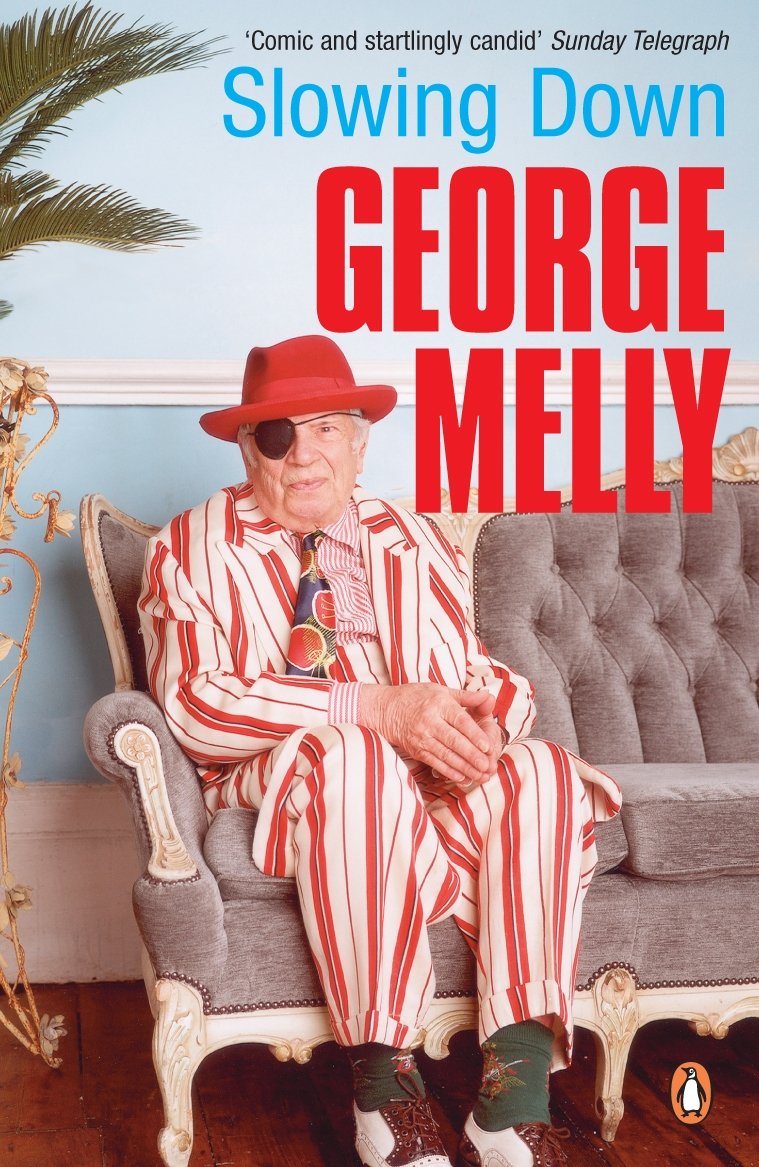 Slowing Down By George Melly. 9780141015767