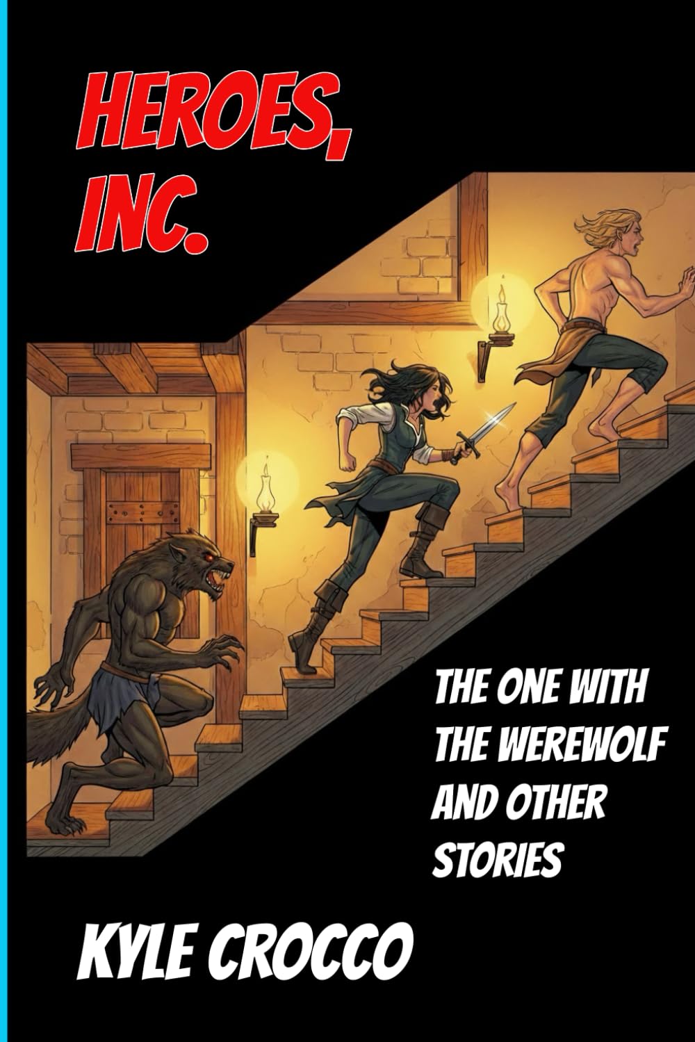 Heroes, Inc.: The One With the Werewolf and Other Stories