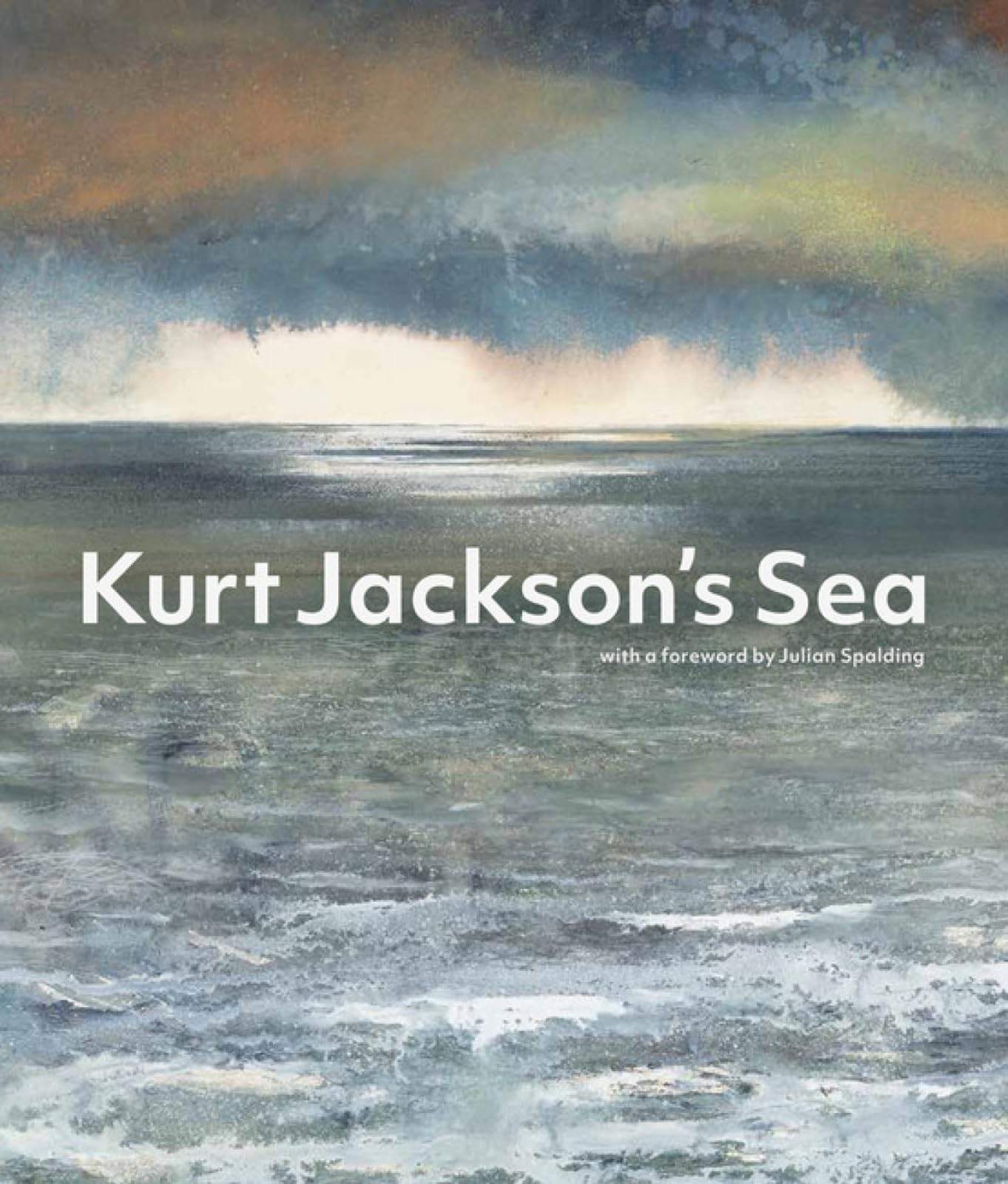 Kurt Jackson's Sea by Kurt Jackson HARDBACK 9781848224766