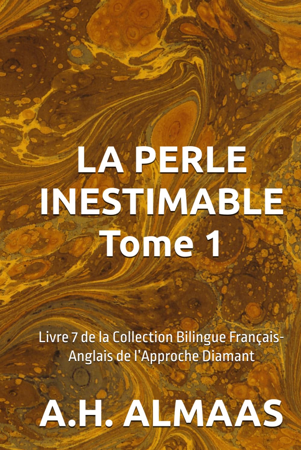 LA PERLE INESTIMABLE Tome 1: Livre 7 de la Collection Bilingue Français-Anglais de l’Approche Diamant
