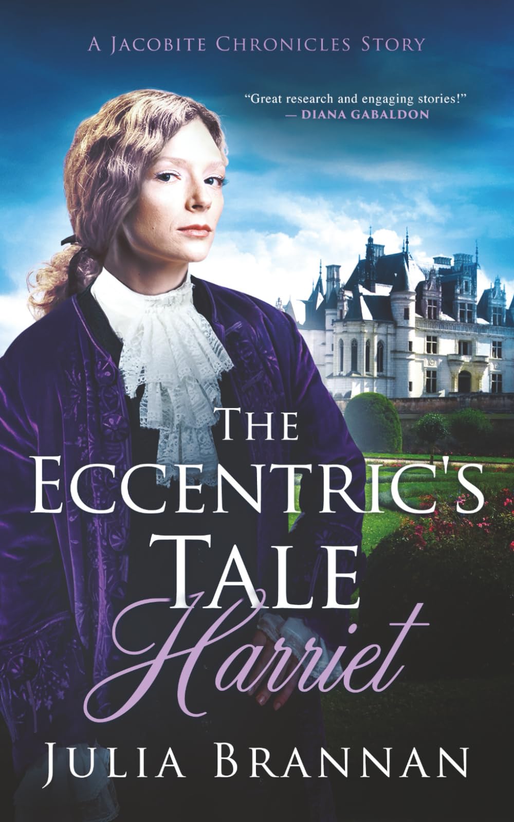The Eccentric's Tale: Harriet (A JACOBITE CHRONICLES STORY)