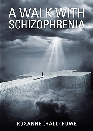 A Walk with Schizophrenia