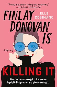 Finlay Donovan Is Killing It A Novel