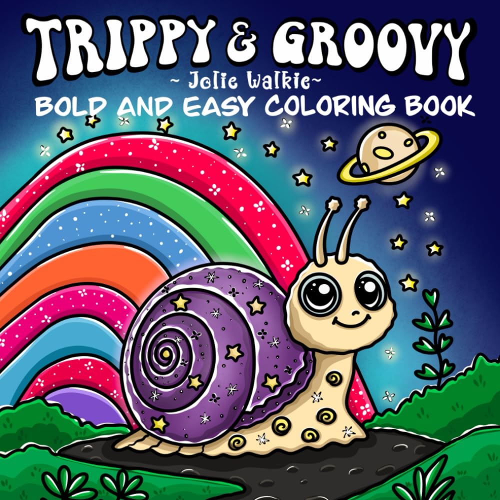 Trippy & Groovy Bold and Easy Coloring Book: A Psychedelic Adult Coloring Book with Fun, Relaxing and Stress-Relieving Hand-Drawn Designs of Mushrooms, Flowers, Aliens and Magic Spaces