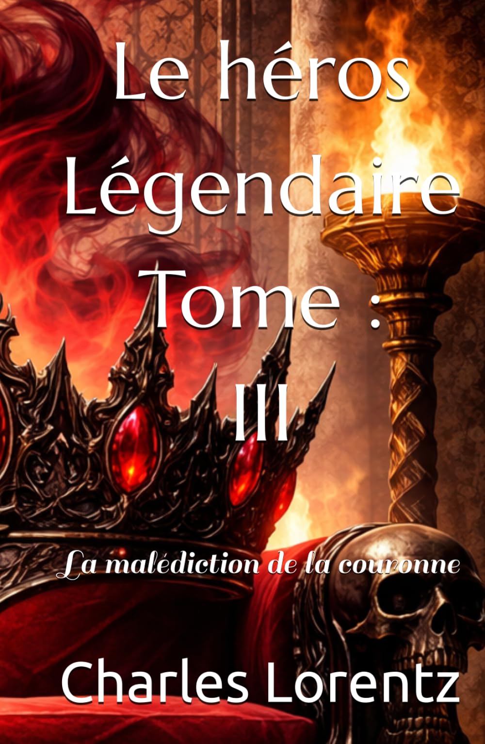 Le héros Légendaire: La malédiction de la couronne