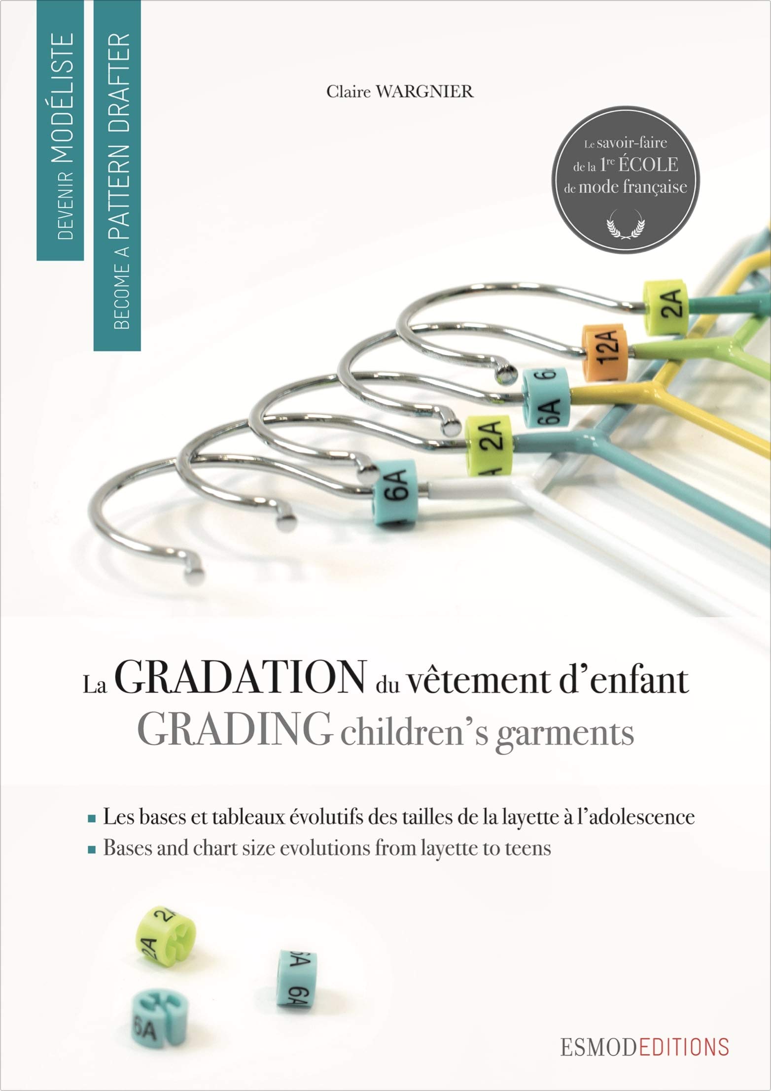Children's Garments Grading: La gradation et les évolutions du vêtement d'enfant (Become a Pattern Drafter Series)