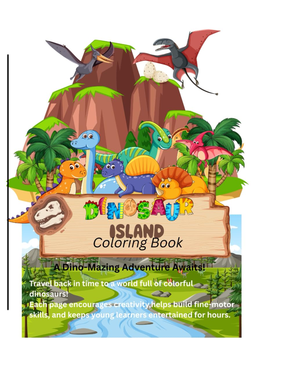 Dinosaur Island Coloring Book: Cute Dinosaur Coloring Adventure for Kids