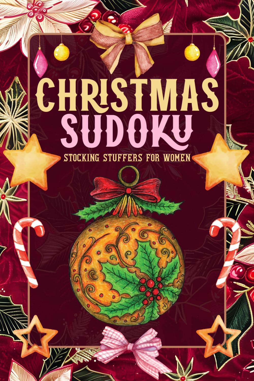 Stocking Stuffers For Women: Christmas Sudoku: Sudoku Puzzle Book for Adults, Perfect Stocking Stuffers for Women, Fun Christmas Activity Book