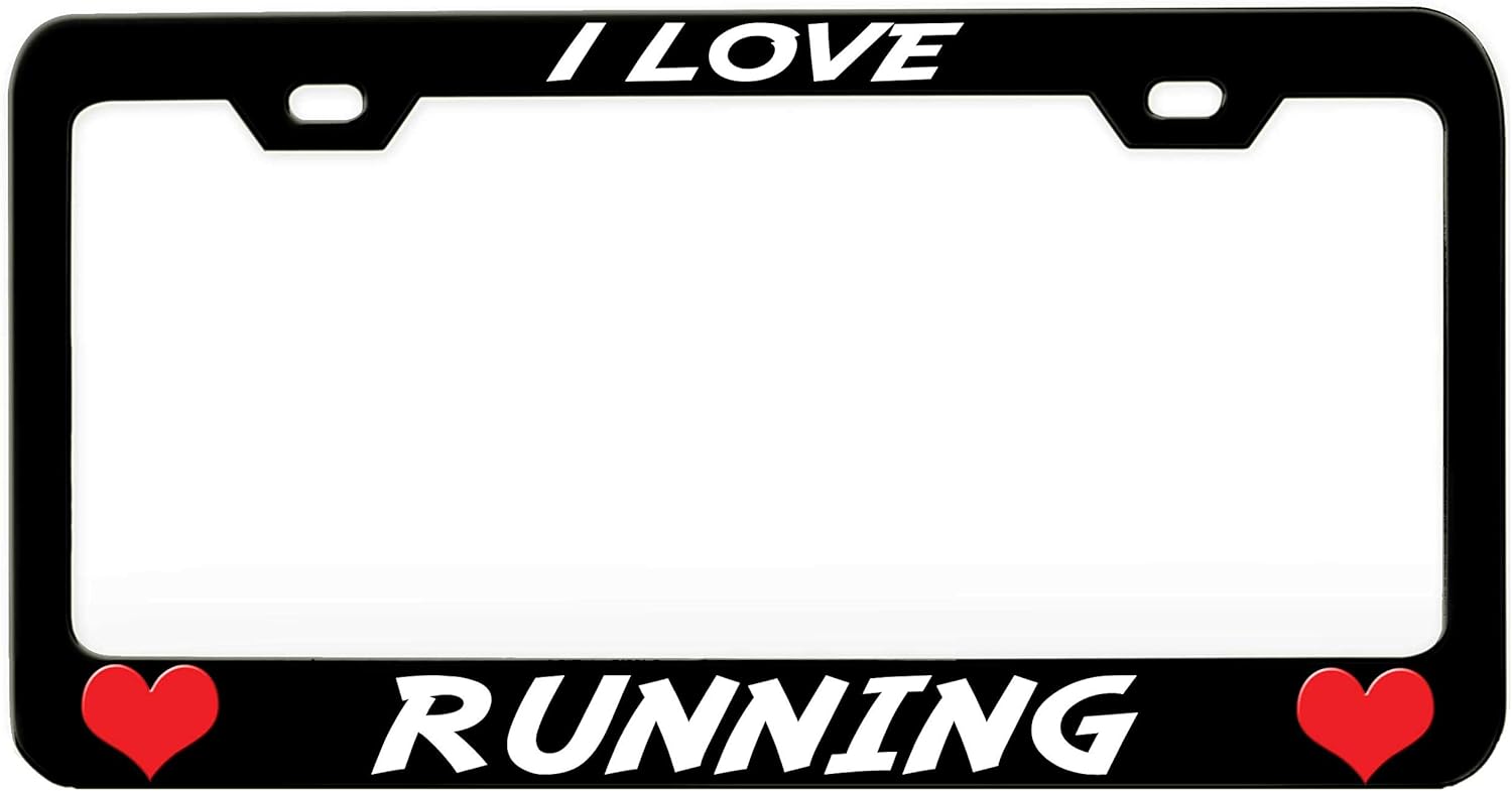 I Love Running Black Steel Metal License Plate Frame Auto Car SUV Tag Holder, L4