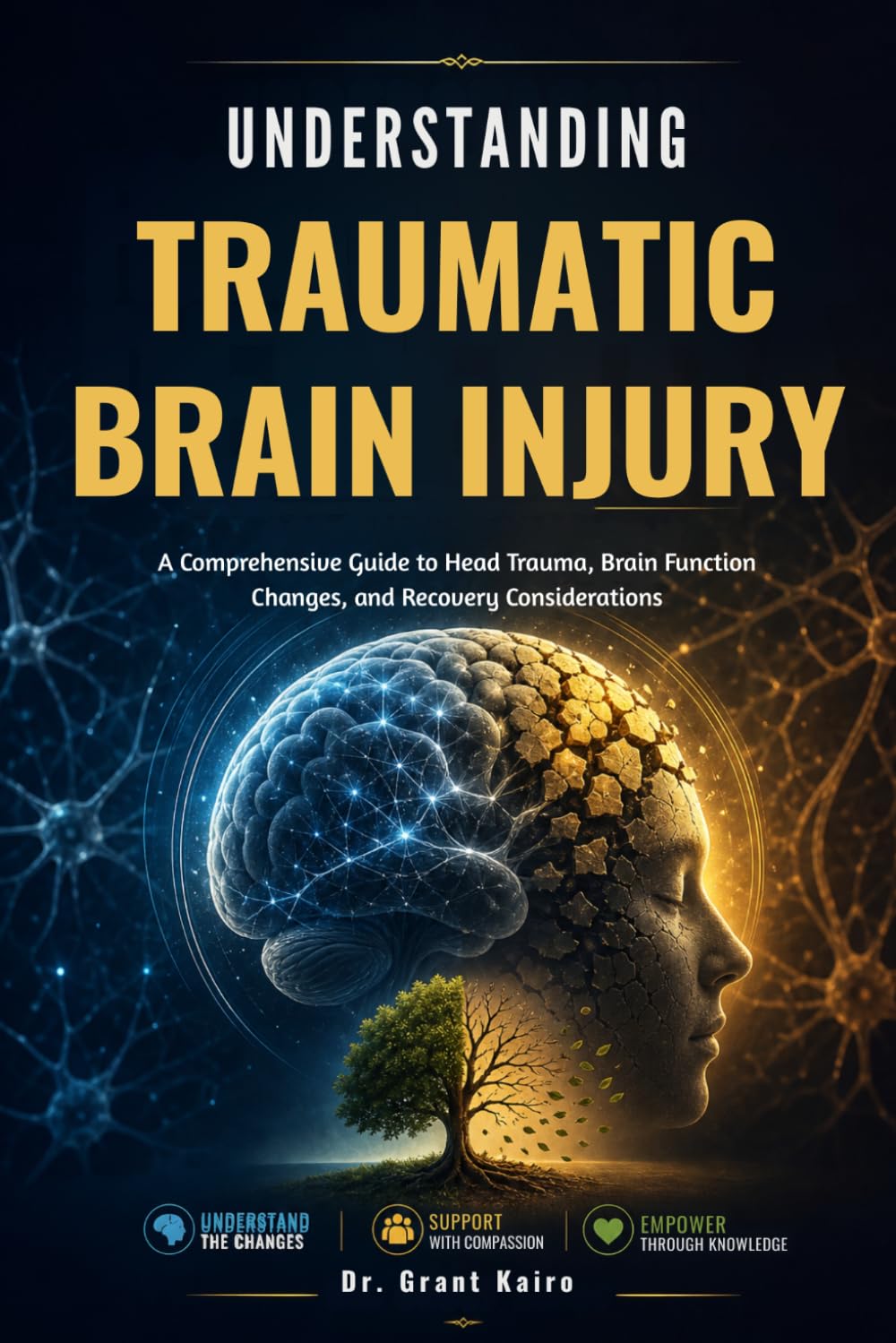 Understanding Traumatic Brain Injury: A Comprehensive Guide to Head Trauma, Brain Function Changes, and Recovery Considerations