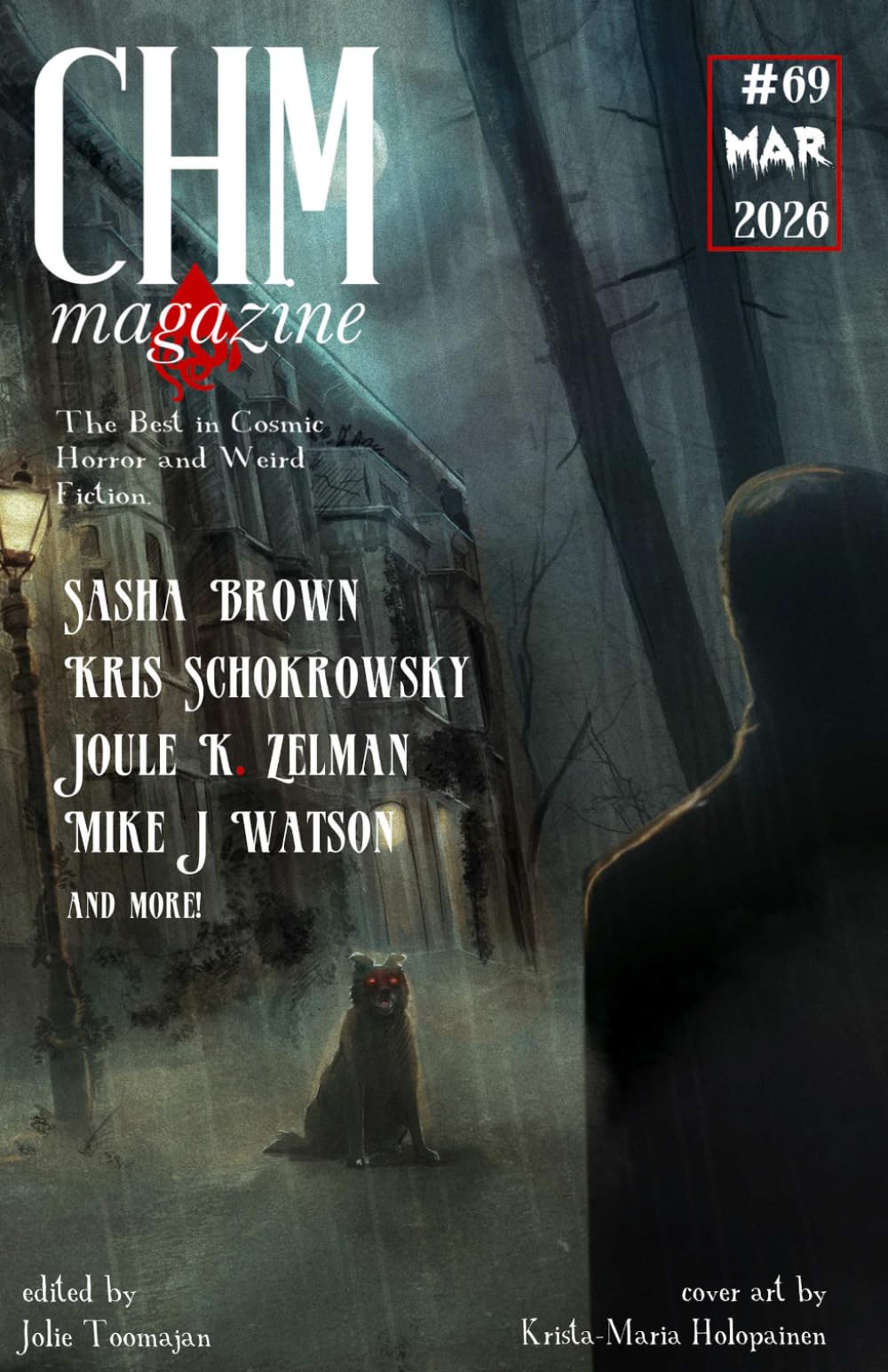 Cosmic Horror Monthly #69 March 2026: A collection of cosmic horror, Lovecraftian, and weird fiction short stories