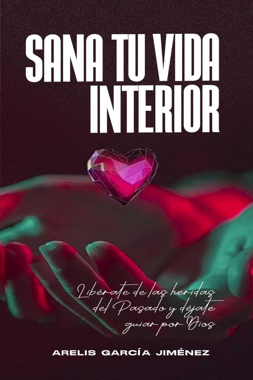 Sana Tu Vida Interior