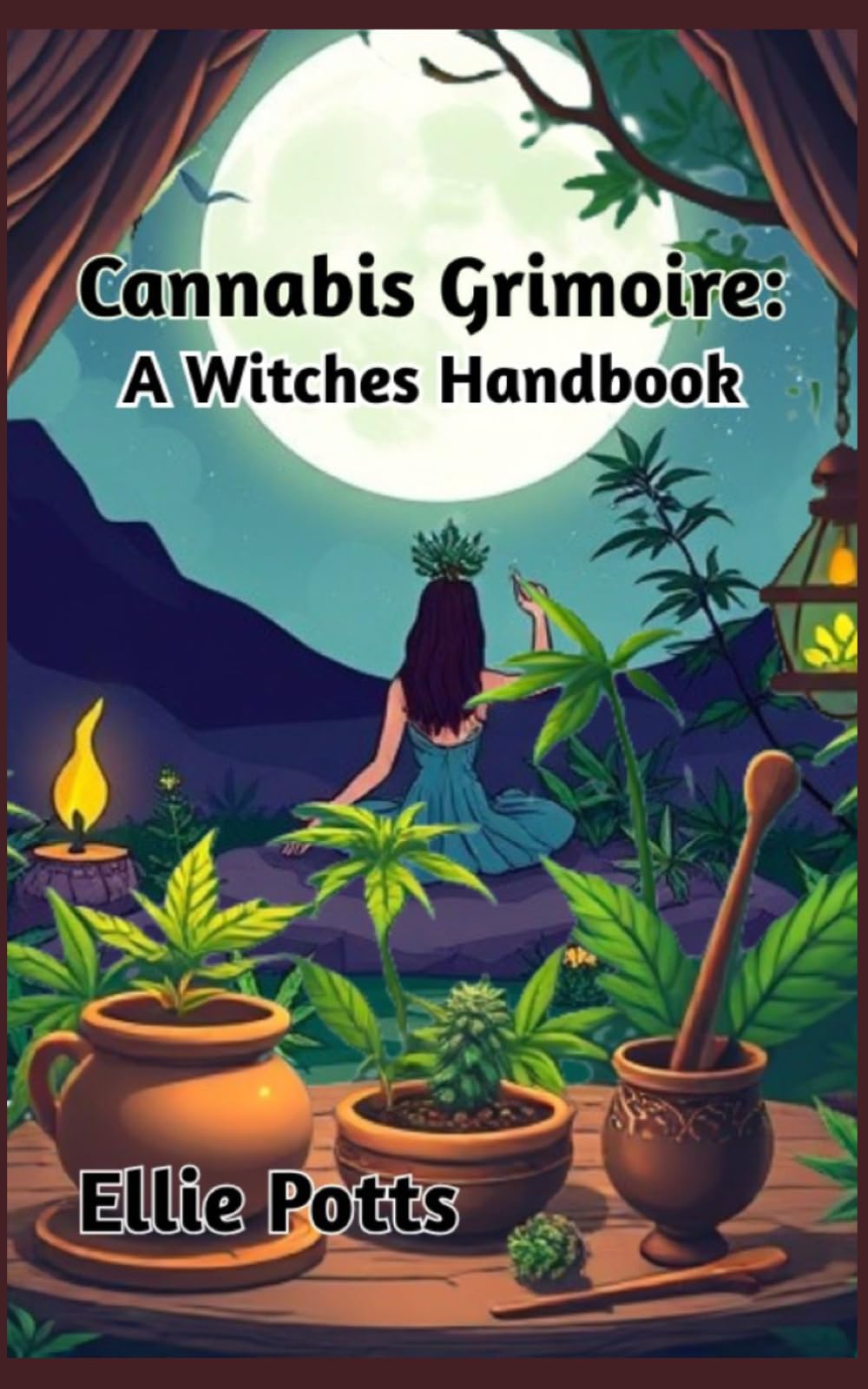 Cannabis Grimoire: A Witches Handbook