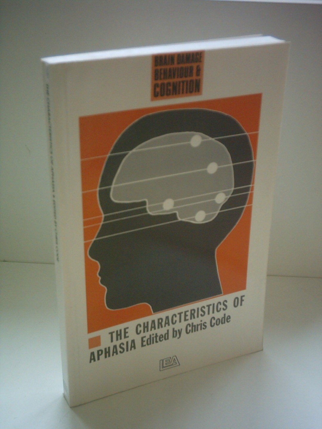 Buy The Characteristics of Aphasia (Brain Damage, Behaviour and Cognition) — BookShops.in