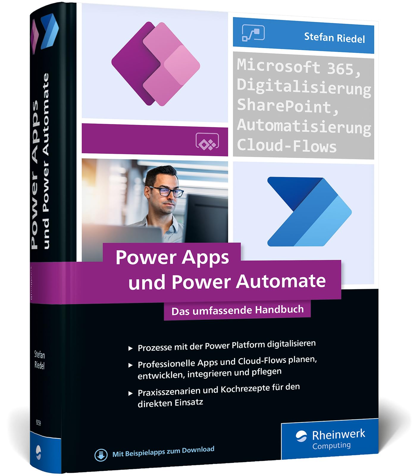 Power Apps und Power Automate: Das umfassende Handbuch zur Prozessautomatisierung mit Microsoft Power Apps und Power Automate