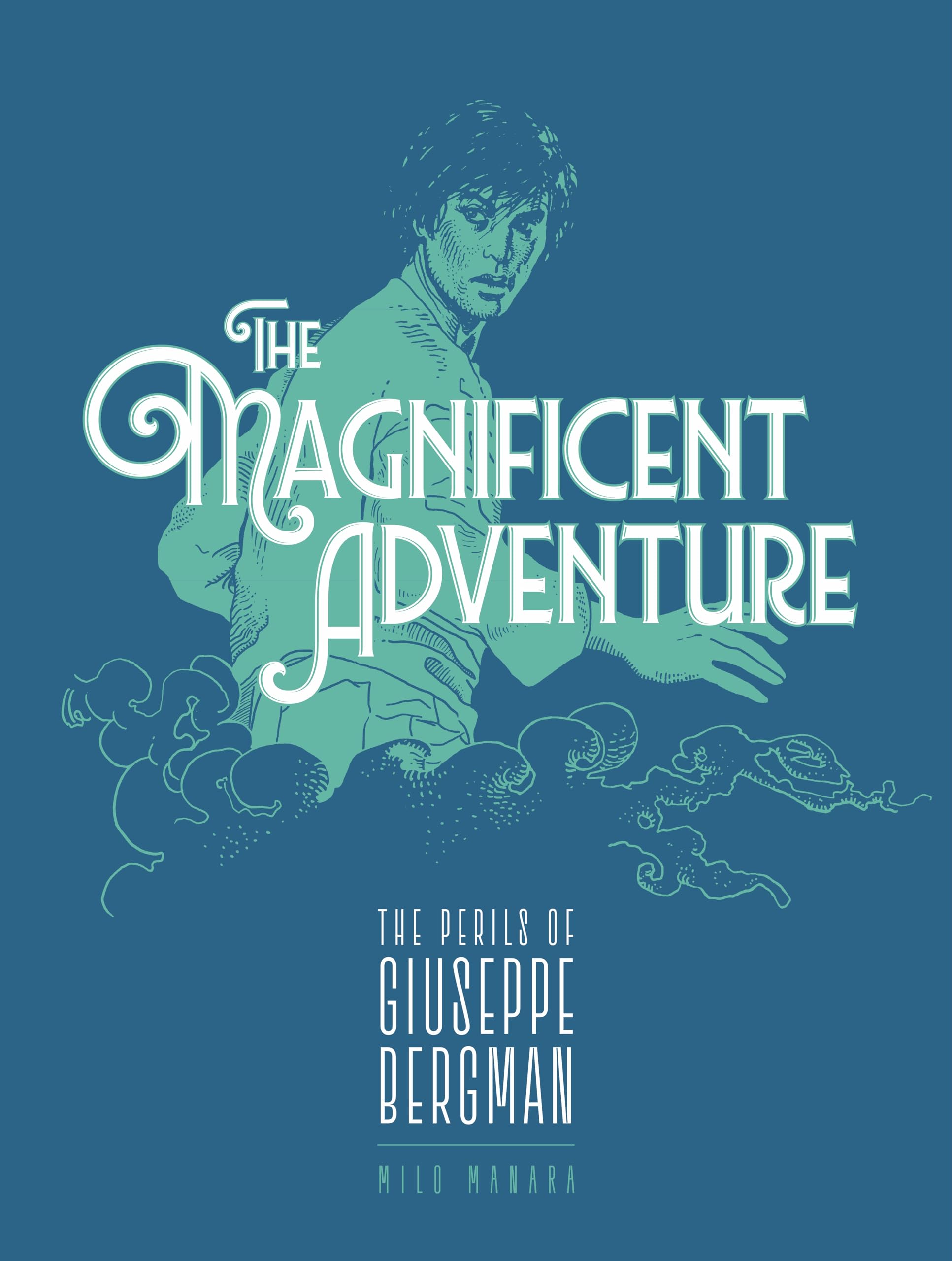 The Magnificent Adventure: Signature Edition (The Fantagraphics Milo Manara Signature Edition)