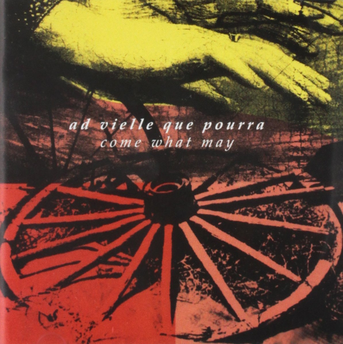 Come What May [Audio CD] AD VIELLE QUE POURRA