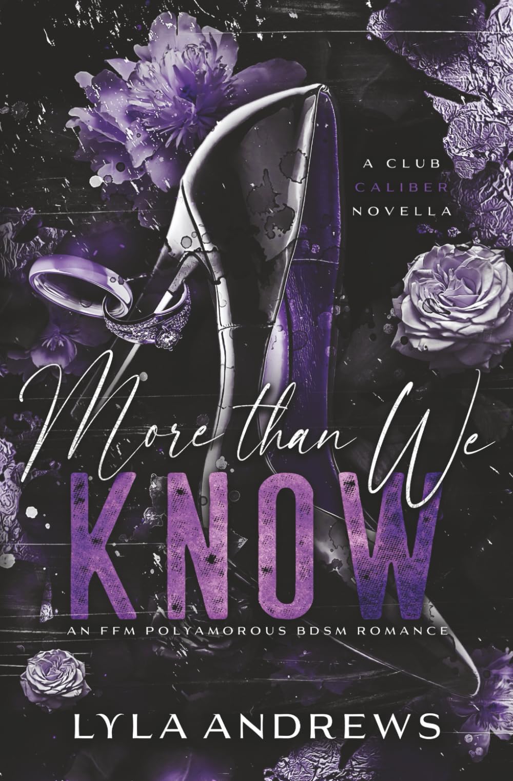 More Than We Know: An FFM Polyamorous BDSM Romance (Club Caliber)